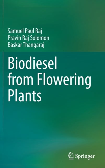 Biodiesel from Flowering Plants