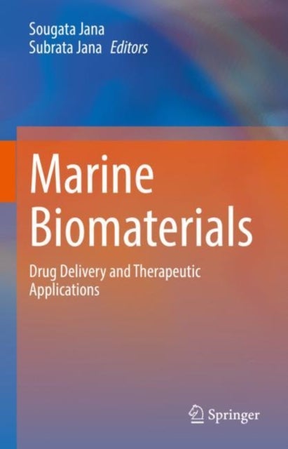 Marine Biomaterials - Drug Delivery and Therapeutic Applications