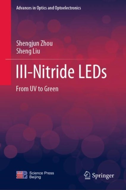 III-Nitride LEDs - From UV to Green