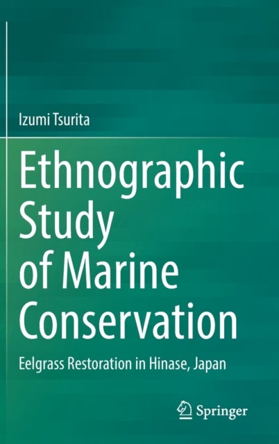 Ethnographic Study of Marine Conservation - Eelgrass Restoration in Hinase, Japan