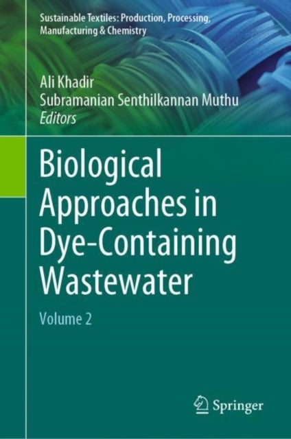 Biological Approaches in Dye-Containing Wastewater - Volume 2