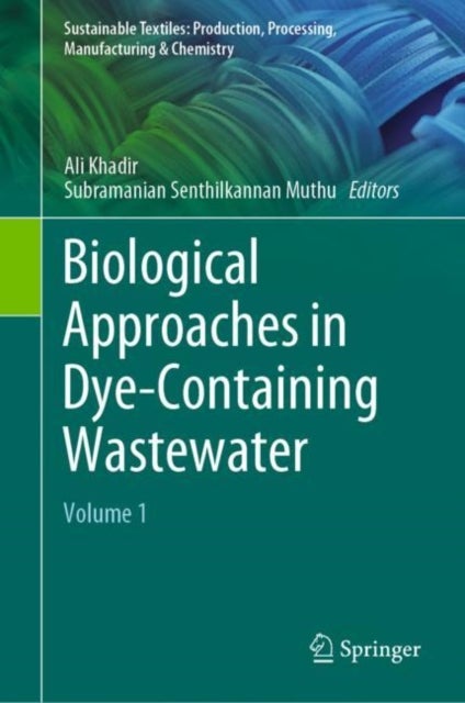 Biological Approaches in Dye-Containing Wastewater - Volume 1