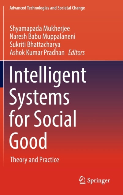 Intelligent Systems for Social Good - Theory and Practice
