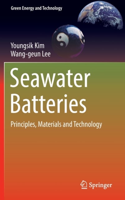 Seawater Batteries - Principles, Materials and Technology