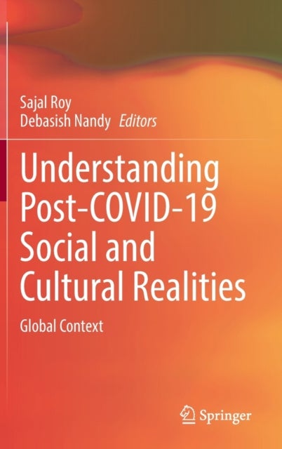 Understanding Post-COVID-19 Social and Cultural Realities - Global Context