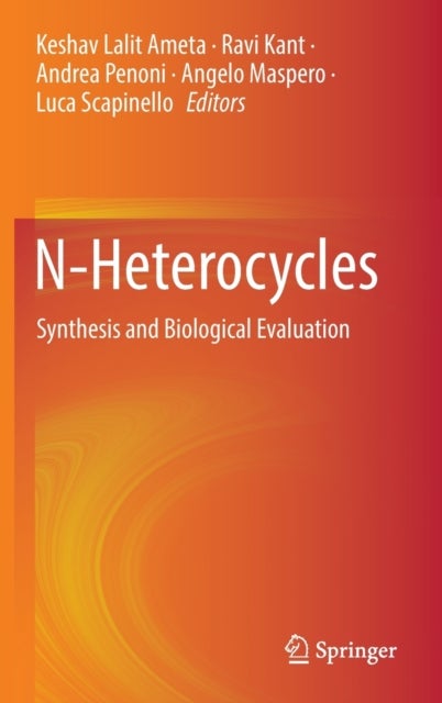 N-Heterocycles - Synthesis and Biological Evaluation