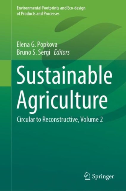 Sustainable Agriculture - Circular to Reconstructive, Volume 2