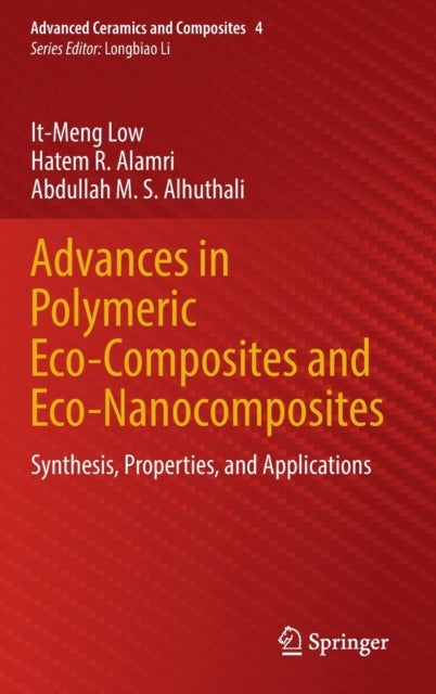 Advances in Polymeric Eco-Composites and Eco-Nanocomposites - Synthesis, Properties, and Applications