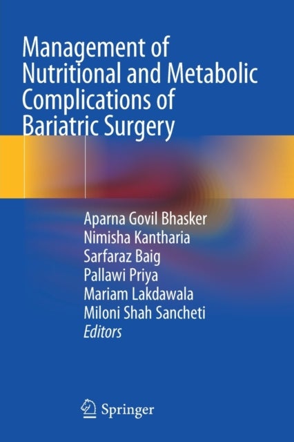 Management of Nutritional and Metabolic Complications of Bariatric Surgery