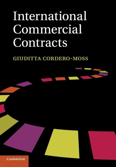 International Commercial Contracts - Applicable Sources and Enforceability
