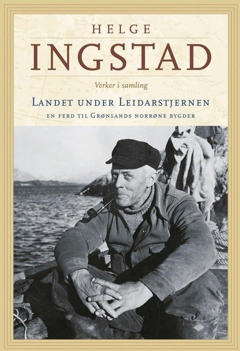 Landet under leidarstjernen - en ferd til Grønlands norrønne bygder
