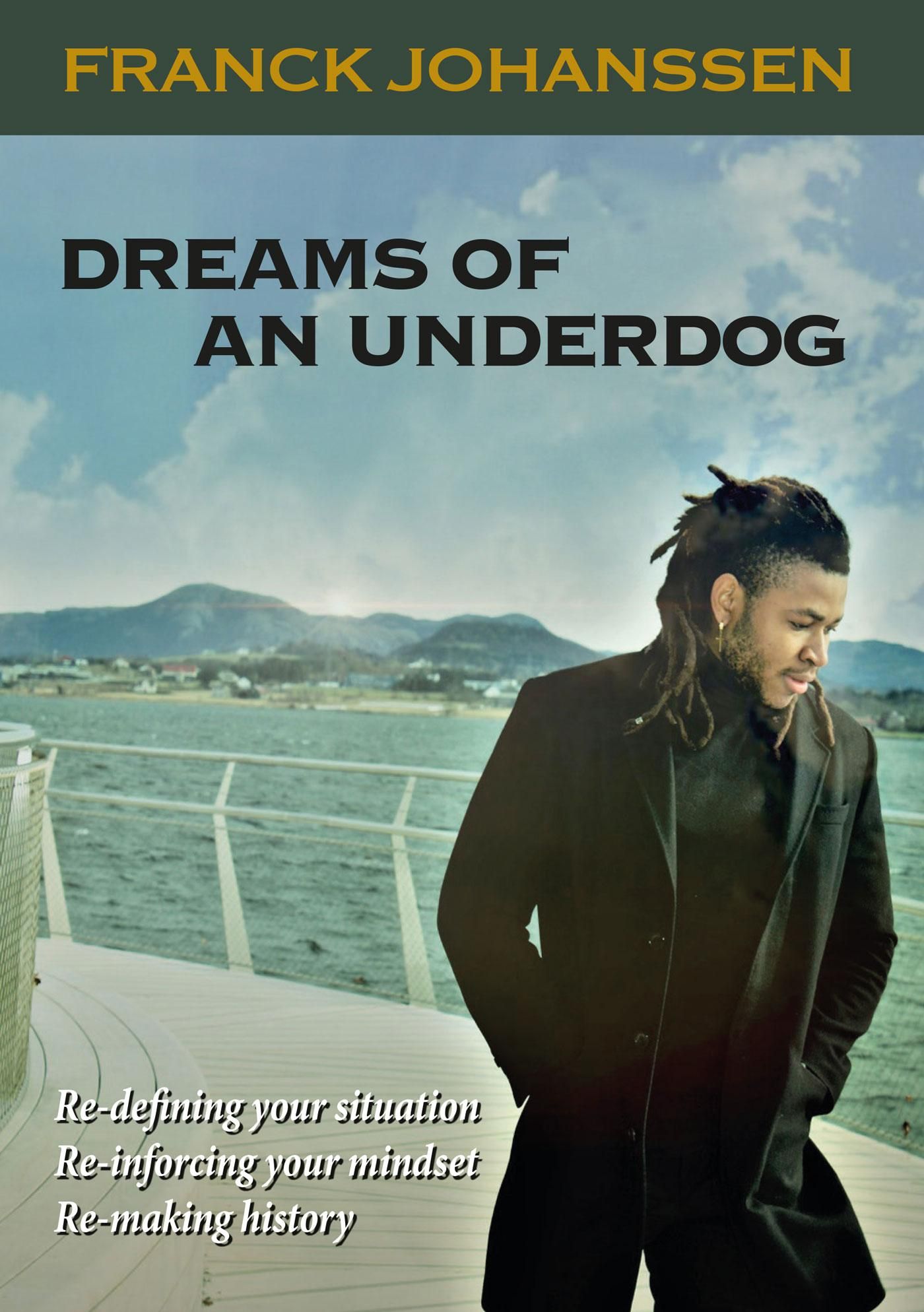 Dreams of an underdog