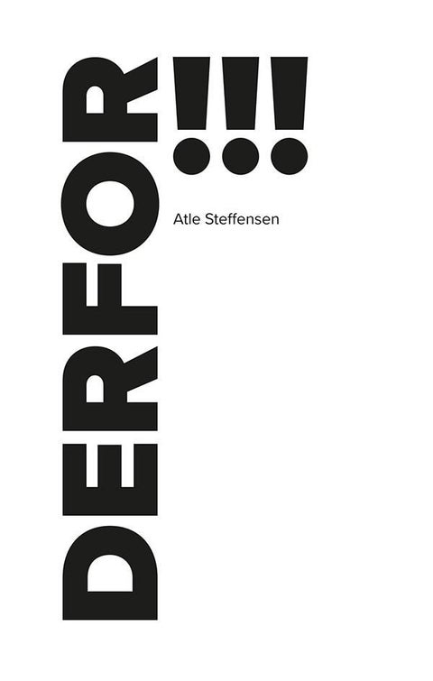 Derfor!!!