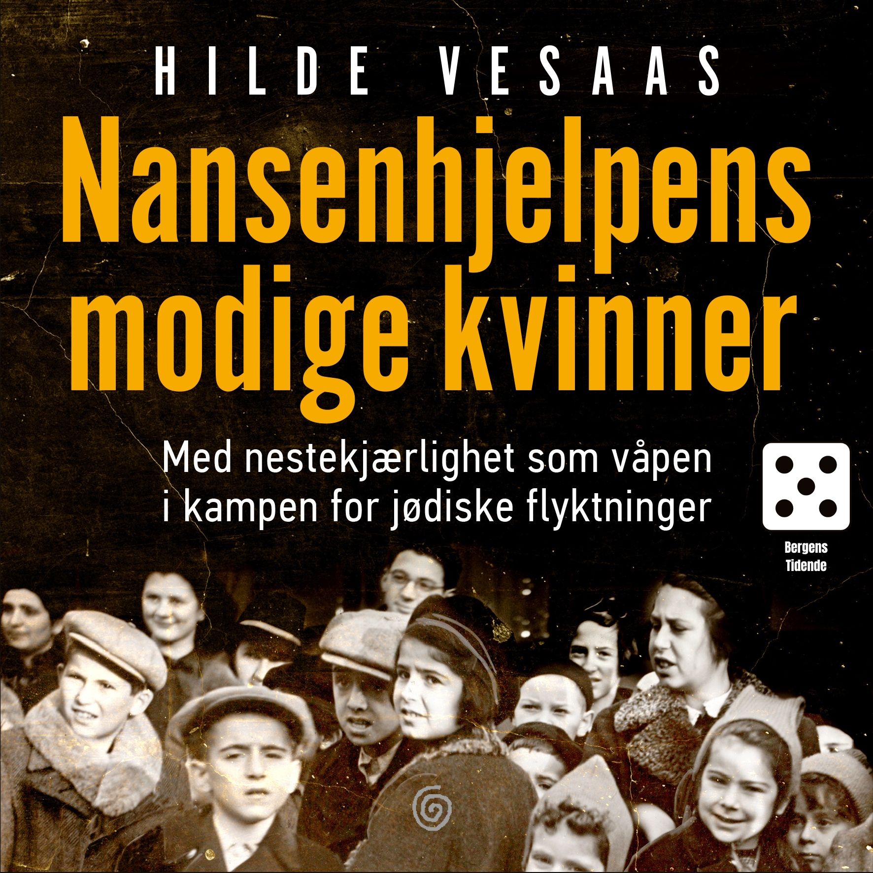 Nansenhjelpens modige kvinner - med nestekjærlighet som våpen i kampen for jødiske flyktninger