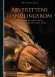 Arverettens handlingsrom