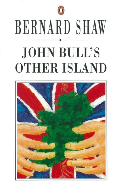 John Bull''s Other Island