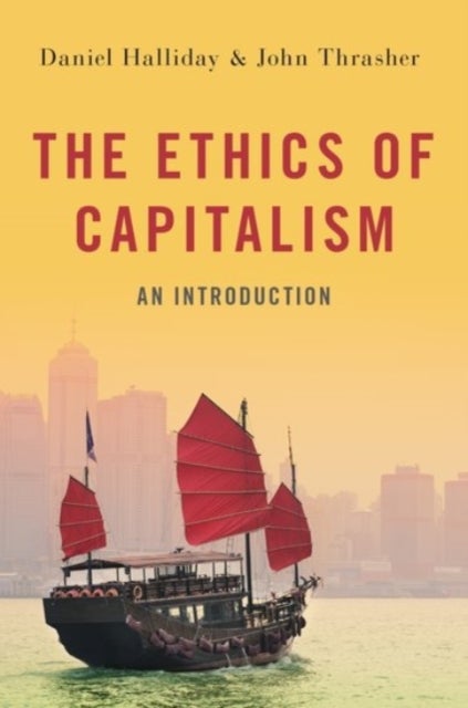 The Ethics of Capitalism - An Introduction