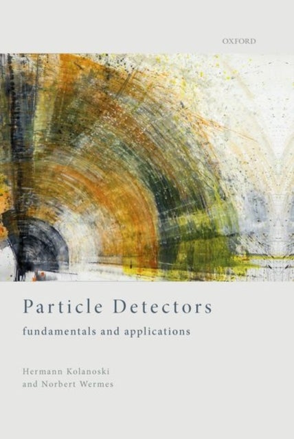 Particle Detectors - Fundamentals and Applications