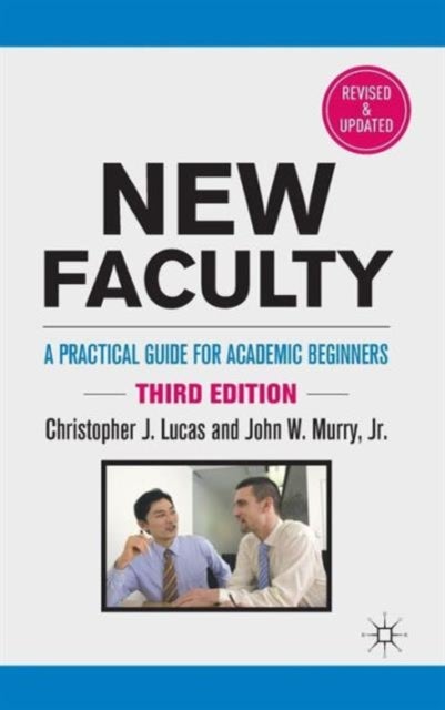 New Faculty - A Practical Guide for Academic Beginners