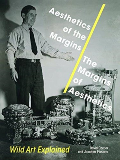 Aesthetics of the Margins / The Margins of Aesth – Wild Art Explained - Wild Art Explained
