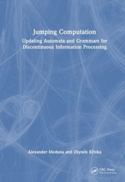 Jumping Computation - Updating Automata and Grammars for Discontinuous Information Processing