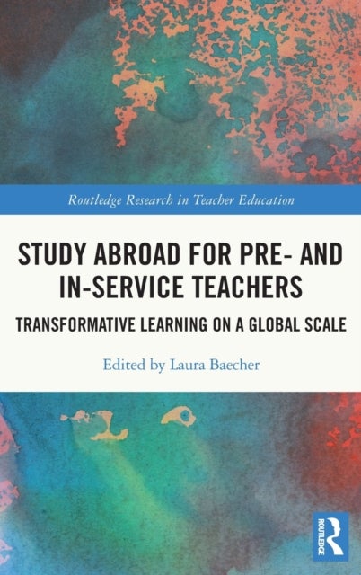 Study Abroad for Pre- and In-Service Teachers - Transformative Learning on a Global Scale