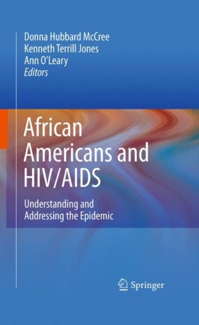 African Americans and HIV/AIDS - Understanding and Addressing the Epidemic