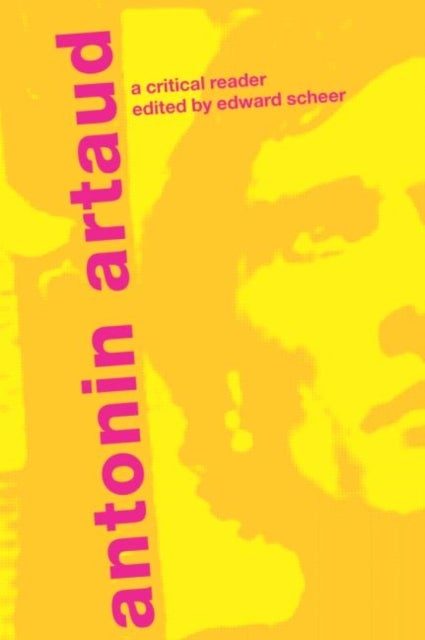 Antonin Artaud - A Critical Reader