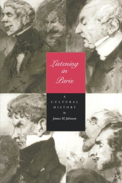 Listening in Paris - A Cultural History