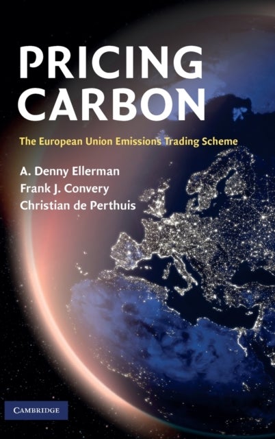 Pricing Carbon - The European Union Emissions Trading Scheme