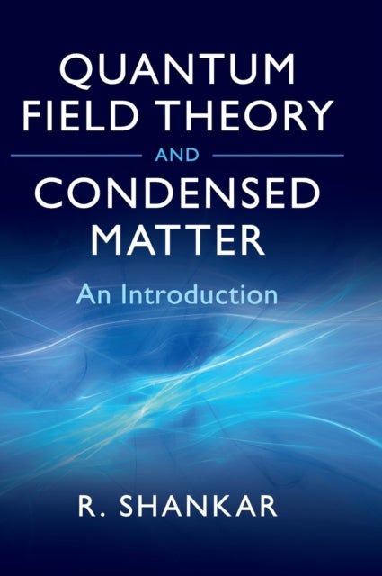 Quantum Field Theory and Condensed Matter - An Introduction