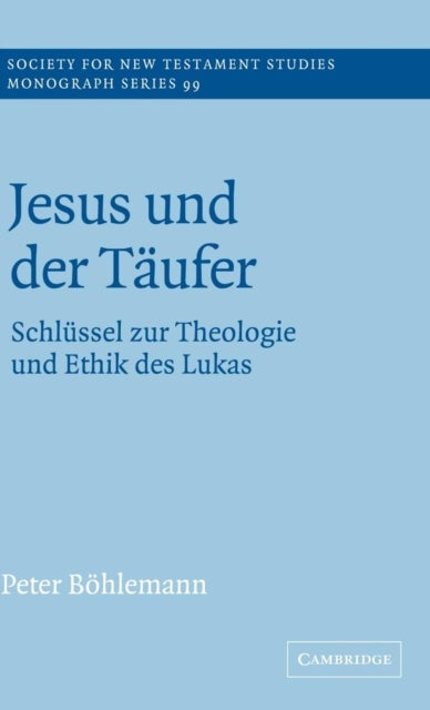 Jesus Und Der T Ufer - Schlussel zur Theologie und Ethik des Lukas