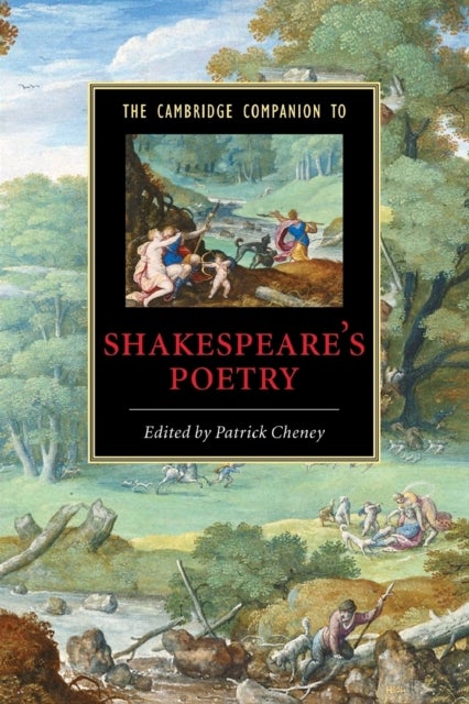The Cambridge Companion to Shakespeare''s Poetry