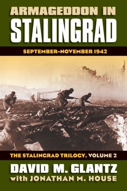 Armageddon in Stalingrad Volume 2 the Stalingrad Trilogy - September - November 1942