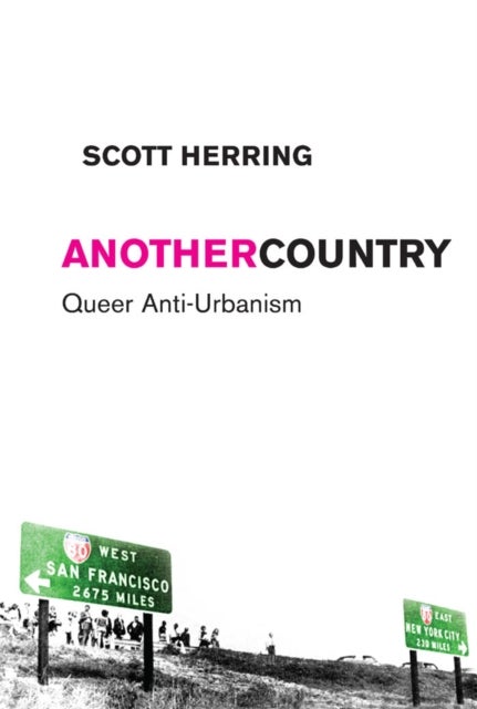 Another Country - Queer Anti-Urbanism