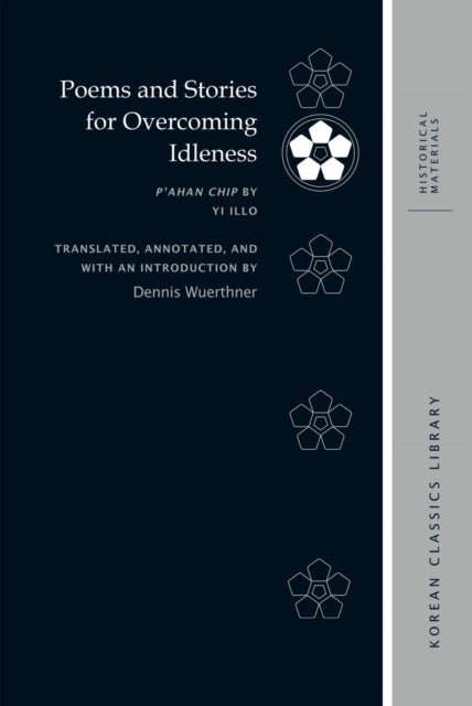 Poems and Stories for Overcoming Idleness - P’ahan Chip by Yi Illo