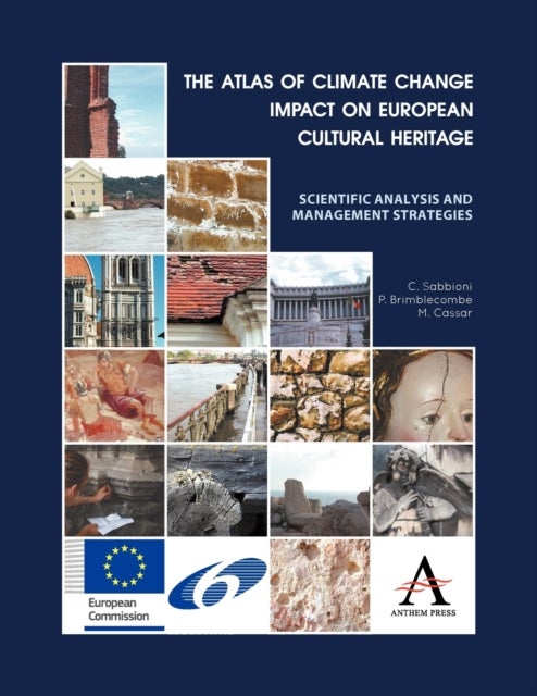 The Atlas of Climate Change Impact on European Cultural Heritage - Scientific Analysis and Management Strategies