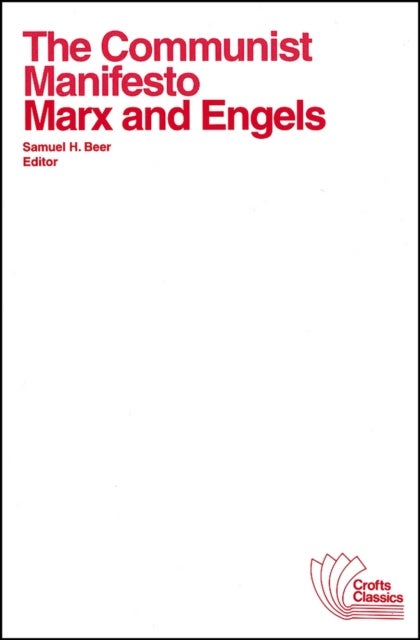 Communist Manifesto - with selections from The Eighteenth Brumaire of Louis Bonaparte and Capital by Karl Marx