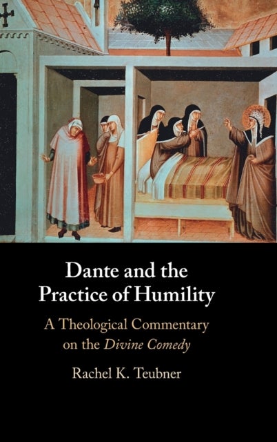 Dante and the Practice of Humility