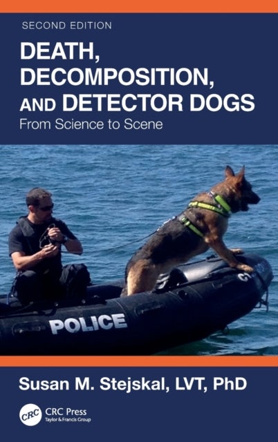 Death, Decomposition, and Detector Dogs - From Science to Scene