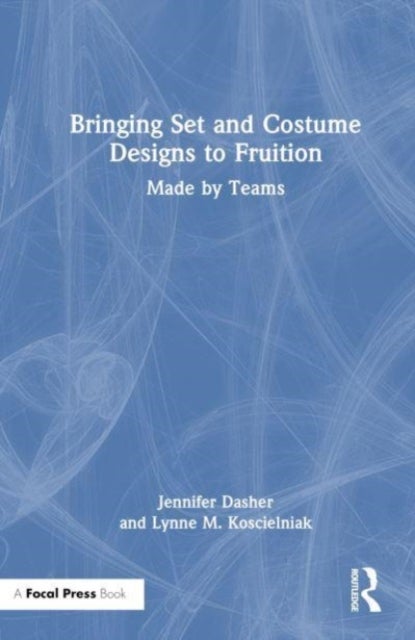Bringing Set and Costume Designs to Fruition - Made by Teams
