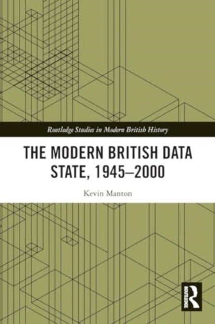 The Modern British Data State, 1945-2000