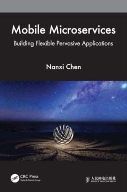 Mobile Microservices - Building Flexible Pervasive Applications