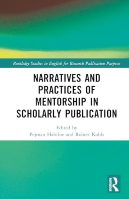 Narratives and Practices of Mentorship in Scholarly Publication