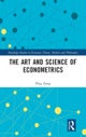 The Art and Science of Econometrics