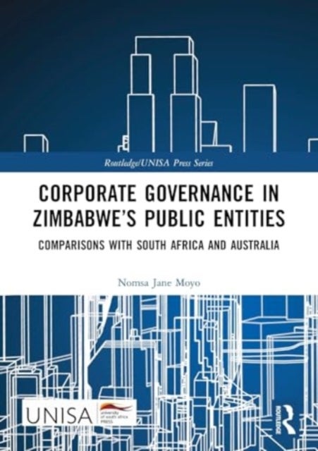 Corporate Governance in Zimbabwe''s Public Entities - Comparisons with South Africa and Australia