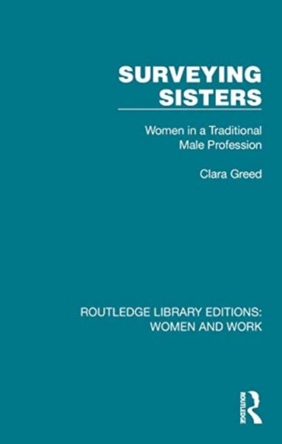 Surveying Sisters - Women in a Traditional Male Profession