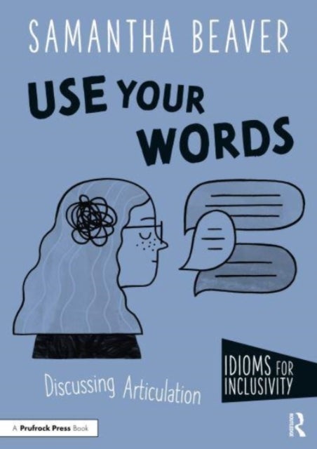 Use Your Words - Discussing Articulation