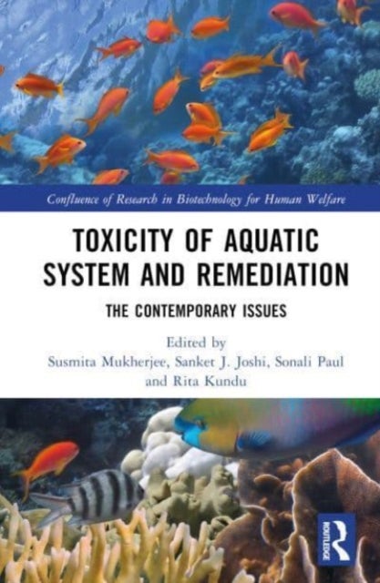 Toxicity of Aquatic System and Remediation - The Contemporary Issues
