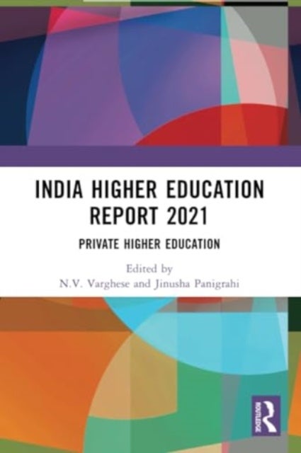 India Higher Education Report 2021 - Private Higher Education
